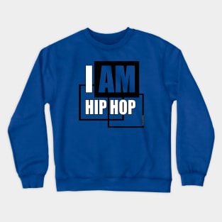 I AM HIP HOP - BLACK BLOCK Crewneck Sweatshirt